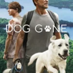 فيلم Dog Gone 2023 مترجم