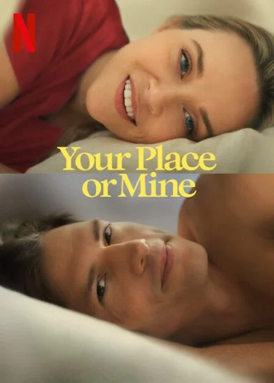 فيلم Your Place Or Mine 2023 مترجم