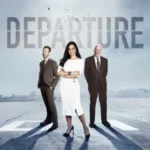 مسلسل Departure الموسم الاول الحلقة 2 الثانية مترجمة