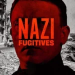 فيلم Nazi Fugitives 2023 مترجم