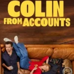 مسلسل Colin From Accounts الموسم الاول الحلقة 2 الثانية مترجمة
