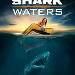 فيلم Shark Waters 2022 مترجم