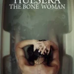 فيلم Huesera: The Bone Woman 2023 مترجم