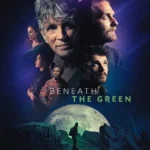 فيلم Beneath The Green 2023 مترجم