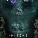 فيلم Float 2022 مترجم