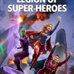 فيلم Legion Of Super-Heroes 2022 مترجم