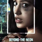 فيلم Beyond The Neon 2022 مترجم