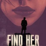 فيلم Find Her 2022 مترجم