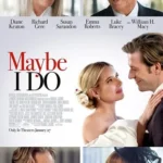 فيلم Maybe I Do 2023 مترجم