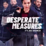 مسلسل Desperate Measures الموسم الاول الحلقة 1 الاولي مترجمة