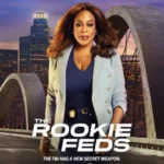 مسلسل The Rookie: Feds الموسم الاول الحلقة 13 الثالثة عشر مترجمة