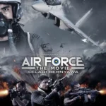 فيلم Air Force The Movie: Selagi Bernyawa 2022 مترجم
