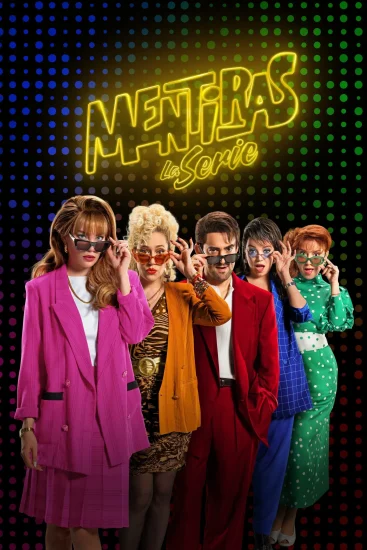 مسلسل Mentiras, The Series الموسم الاول الحلقة 4 الرابعة مترجمة