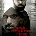فيلم Naan Mirugamaai Maara 2022 مترجم