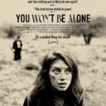 فيلم You Won’t Be Alone 2022 مترجم