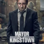 مسلسل Mayor Of Kingstown الموسم الثاني الحلقة 1 الاولي مترجمة