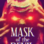 فيلم Mask Of The Devil 2022 مترجم