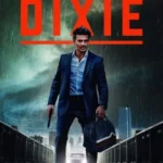 فيلم Little Dixie 2023 مترجم