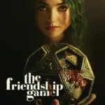 فيلم The Friendship Game 2022 مترجم