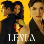 مسلسل ليلى الموسم الاول الحلقة 37 السابعة والثلاثون مترجمة