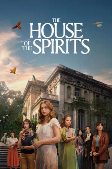 مسلسل The House Of The Spirits الموسم الاول الحلقة 8 الثامنة والاخيرة مترجمة