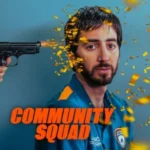 مسلسل Community Squad الموسم الاول الحلقة 1 الاولي مترجمة